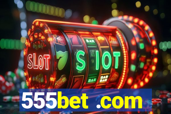 555bet .com